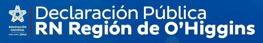 DECLARACIÓN PÚBLICA RN REGIÓN DE OHIGGINS 2