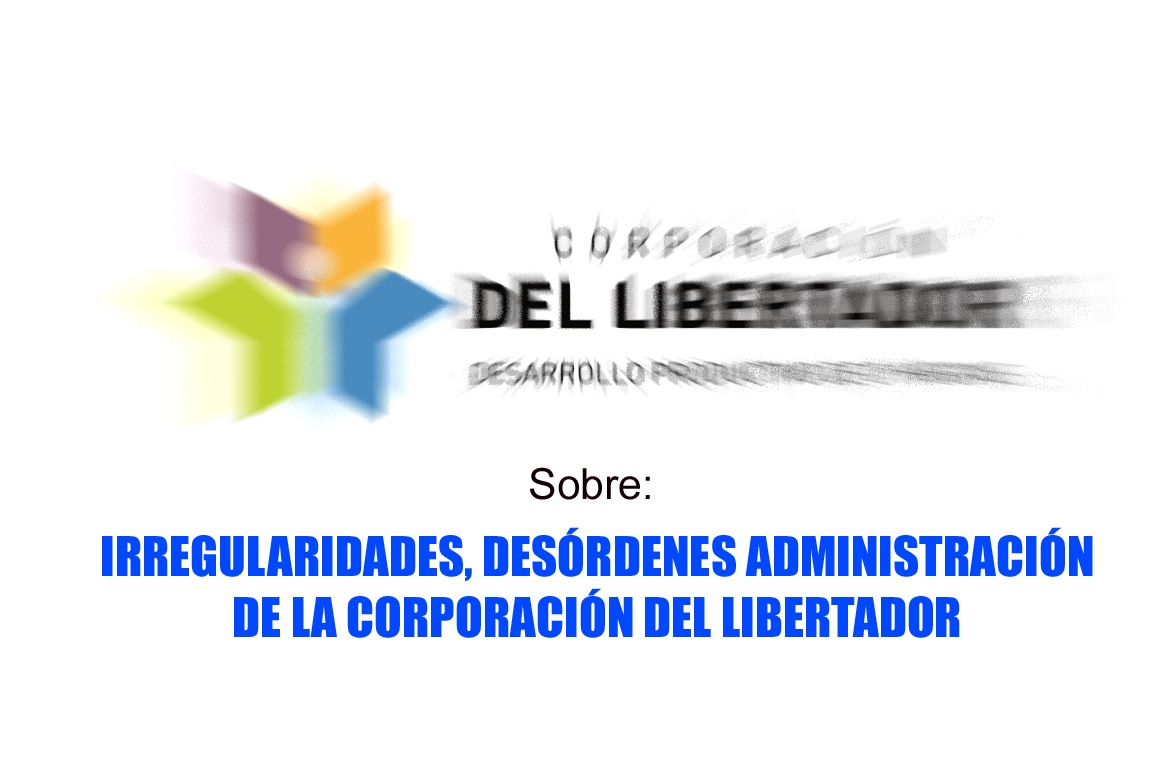 EL DIRECTORIO DE LA CORPORACIÓN DEL LIBERTADOR SEÑALA LO SIGUIENTE