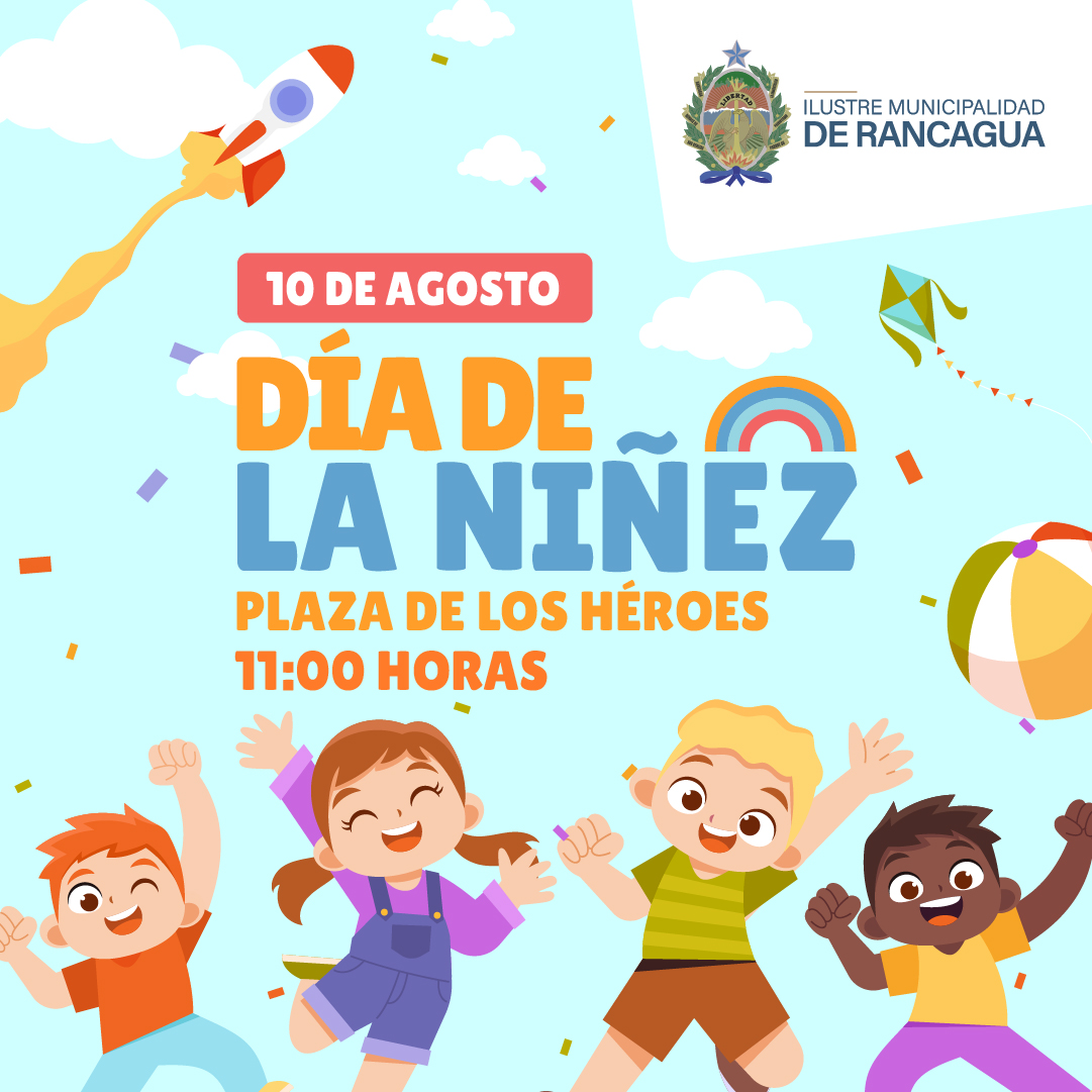 MUNICIPALIDAD DE RANCAGUA INVITA A FAMILIAS RANCAGÜINAS A CELEBRAR EN GRANDE EL DÍA DE LA NIÑEZ 2024 1