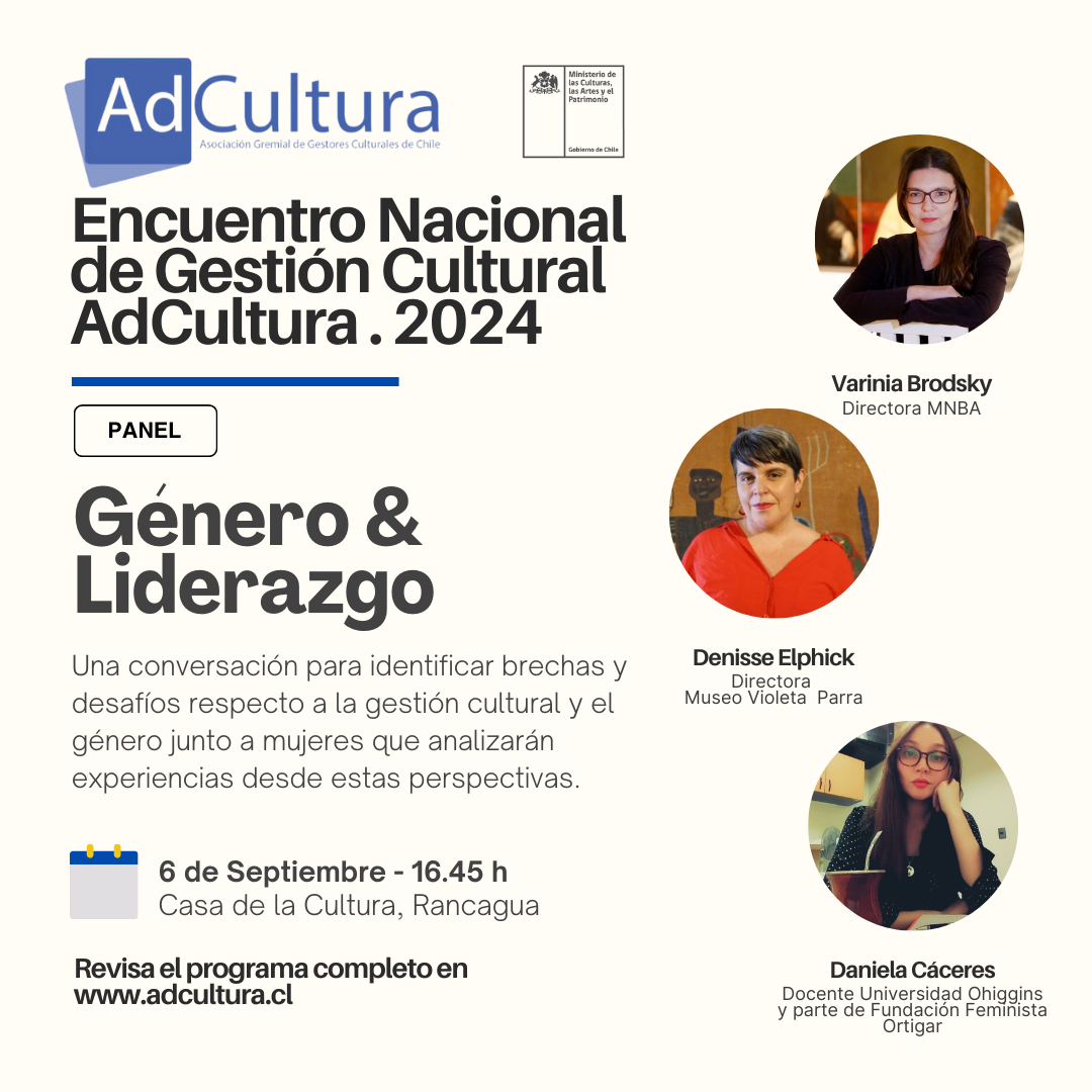 RANCAGUA RECIBIRÁ A DESTACADOS PROFESIONALES Y ACADÉMICOS DEL ÁMBITO CULTURAL DE TODO EL PAÍS EN EL ENCUENTRO NACIONAL DE GESTIÓN CULTURAL Genero y liderazgo