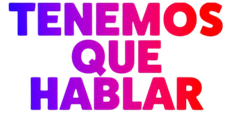 logo tenemos que hablar